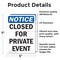 Signmission Closed For Private Event OSHA Notice Sign, Vinyl Decal, 5in W x 7in L, 2PK OS-2PACK-NS-D-57-V-10676 - alternate 3